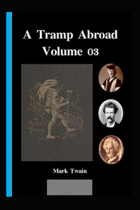 A Tramp Abroad, Part 3 Annotated