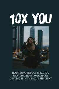 10x You