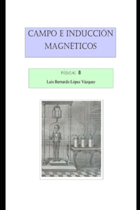 Campo e inducción magnéticos
