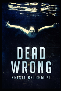 Dead Wrong