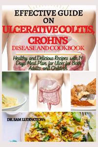 Effective Guide on Ulcerative Colitis, Crohn's Disease and Cookbook
