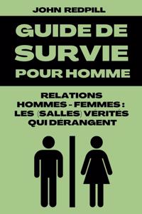 Guide De Survie Pour Homme Relations Hommes - Femmes