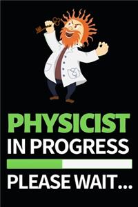 Physicist In Progress Please Wait