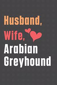 Husband, Wife, Arabian Greyhound