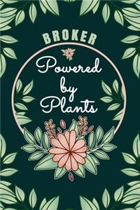 Broker Powered By Plants Journal Notebook