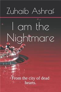 I am the Nightmare