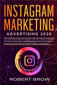 Instagram Marketing Advertising 2020