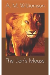 The Lion's Mouse