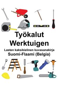 Suomi-Flaami (Belgia) Työkalut/Werktuigen Lasten kaksikielinen kuvasanakirja