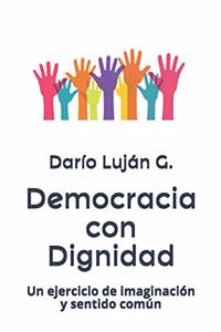 Democracia con Dignidad