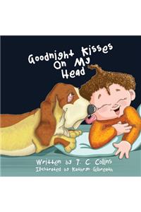 Goodnight Kisses On My Head