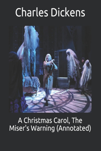 A Christmas Carol, The Miser's Warning (Annotated)