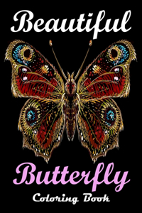 Beautiful Butterfly Coloring Book: Butterflies and Flowers: Stress Relieving Designs: Coloring Book for Adults. the best gift of butterfly coloring book for women.