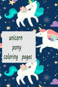 Unicorn Pony Coloring for kids