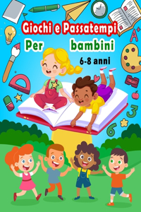 Giochi e Passatempi Per bambini 6-8 anni