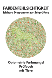 Farbenfehlsichtigkeit Ishihara Diagramme zur Sehprüfung Optometrie Farbmangel Prüfbuch mit Tiere