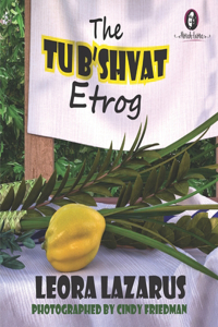 The Tu B'Shvat Etrog