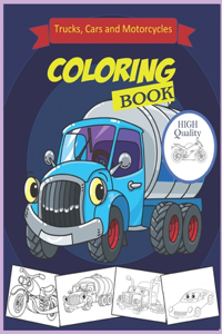 Cars.Trucks and Motorcycles Coloring Book
