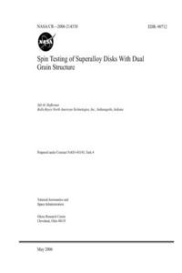 Spin Testing of Superalloy Disks With Dual Grain Structure