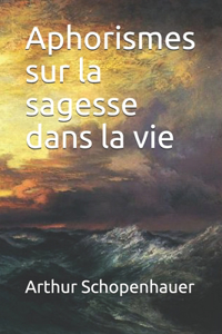 Aphorismes sur la sagesse dans la vie