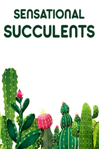 Sensational Succulents