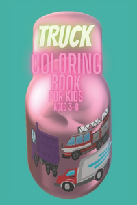 Truck coloring book for kids ages 3-8