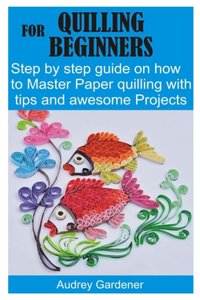 Quilling for Beginners