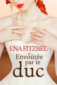 Envoûtée par le duc