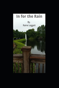 In for the Rain