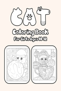 Cat Coloring Book For Girls Ages 10-12