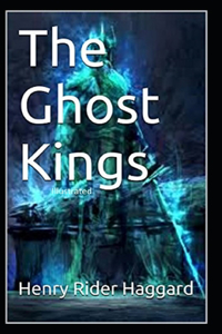 The Ghost Kings Illustrated