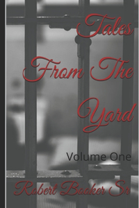 Tales From The Yard: Volume One