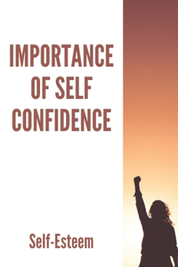 Importance Of Self Confidence