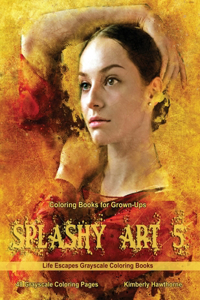 Coloring Books for Grown-Ups Splashy Art 5