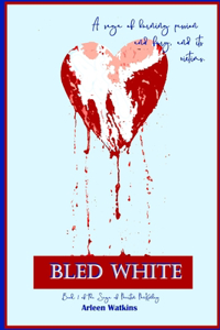 Bled White I