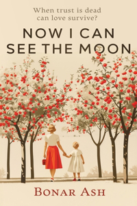 Now I Can See the Moon