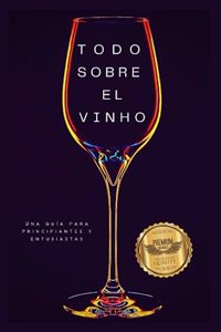 Todo sobre el vino