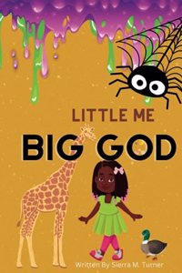 Little Me Big God