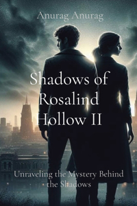 Shadows of Rosalind Hollow II