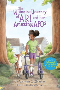 Whimsical Journey of Ari and her Amazing AFOs