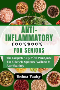Anti- Inflammatory Cookbook for Seniors