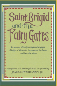 Saint Brigid and the Fairy Gates - Saint Brigid and the Gates of the Fairies