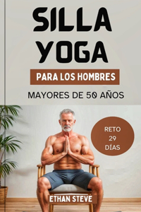 Yoga En Silla Para Hombres Mayores de 50 Años