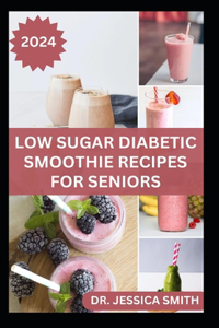 Low Sugar Diabetic Smoothie Recipes for Seniors