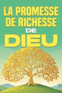 promesse de richesse de Dieu