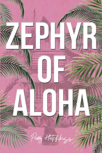 Zephyr of Aloha