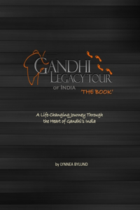 Gandhi Legacy Tour of India 'THE BOOK'