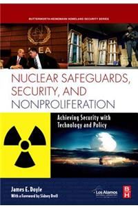 Nuclear Safeguards, Security and Nonproliferation