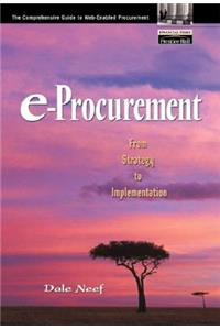 E-Procurement: From Strategy to Implementation