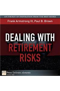 Dealing with Retirement Risks
